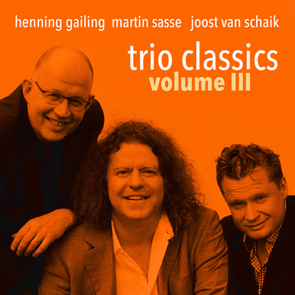 martin-sasse-trio-classics-henning-gailing-joost-van-schaik-volume-3